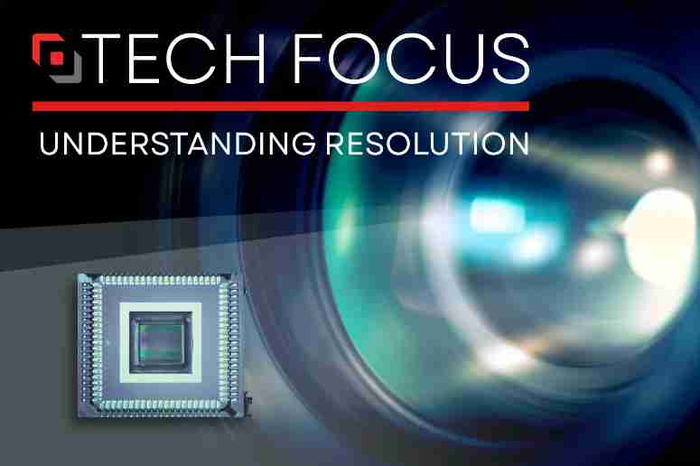 【光學(xué)知識(shí)】技術(shù)焦點(diǎn)：理解機(jī)器視覺中的分辨率